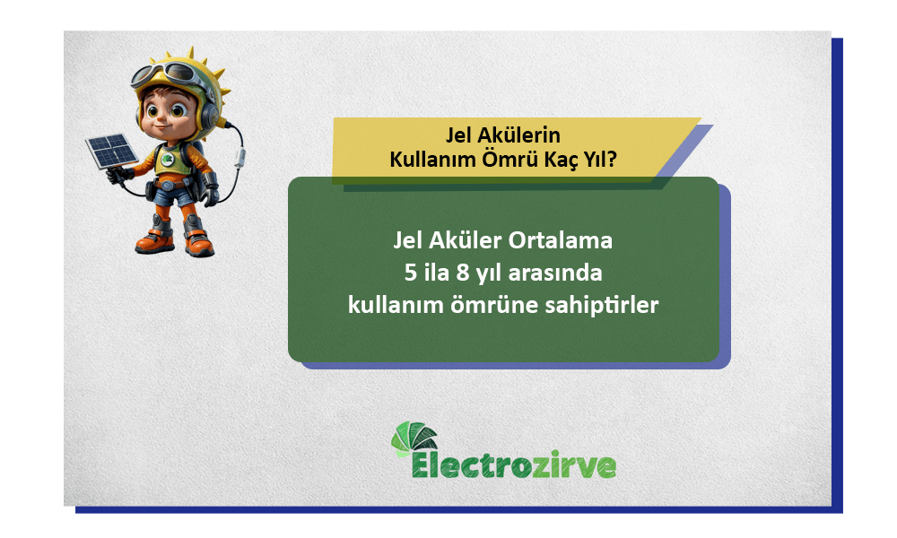 jel akülerin kullanım ömrü